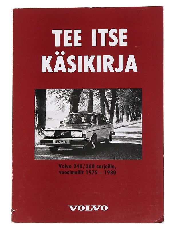 Tee itse käsikirja Volvo 240/260 -sarjoille vuosimallit 1975-1980 - Tietokirjat ja oppaat - 10105555937 - 0