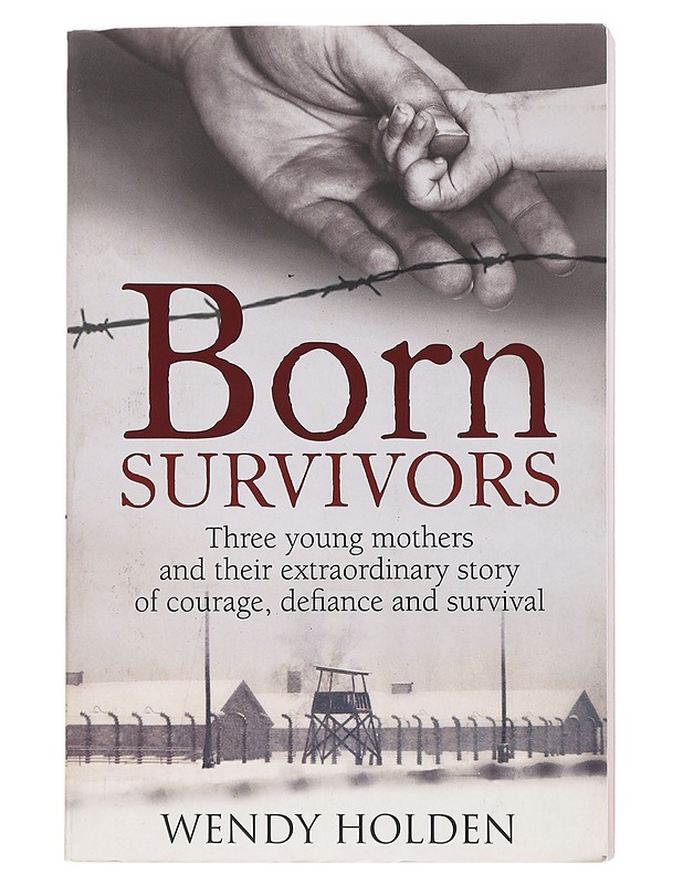 Born Survivors - Wendy Holden - Tietokirjat ja oppaat - 10105555954 - 0