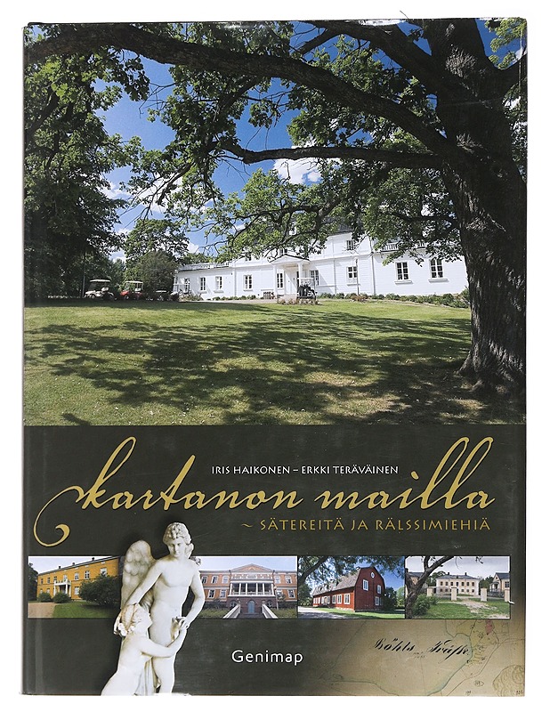 Kartanon mailla : sätereitä ja rälssimiehiä - Haikonen, Iris ; Teräväinen , Erkki  - Tietokirjat - 10105555972 - 0