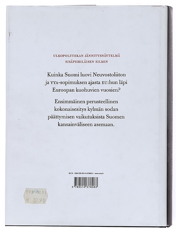 Vakauden kaipuu : kylmän sodan loppu ja Suomi - Jaakko Blomberg - Historiakirjat - 10105555982 - 1