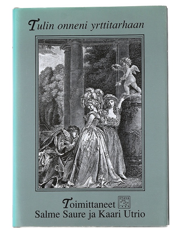 Tulin onneni yrttitarhaan - Saure, Salme - Runot ja näytelmät - 10105555981 - 0