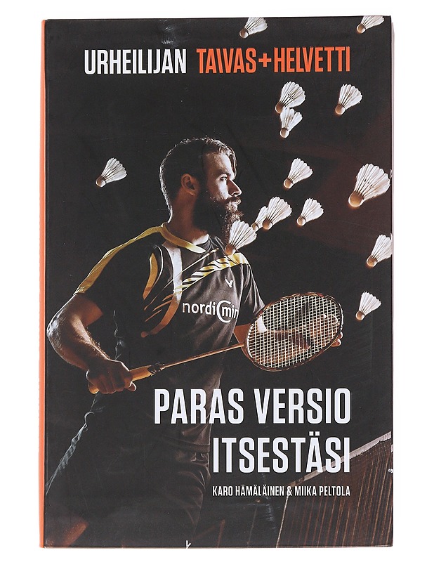 Urheilijan Taivas+helvetti : paras versio itsestäsi - Hämäläinen, Karo - Elämäkerrat ja muistelmat - 10105555988 - 0