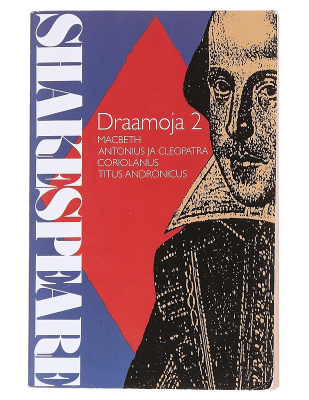 Draamoja / 2 Macbeth ; Antonius ja Cleopatra ; Coriolanus ; Titus Andronicus - William Shakespeare - Romaanit ja novellit - 10105555993 - 0