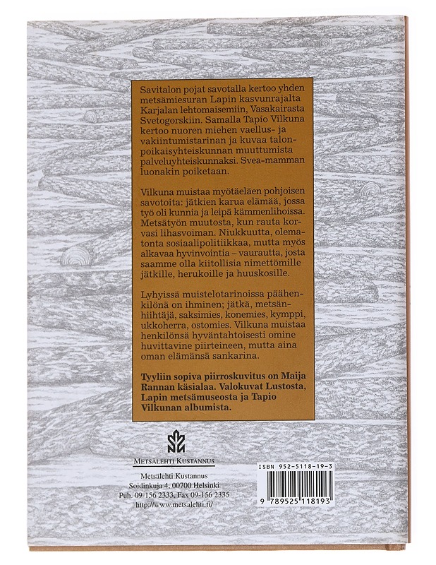 Savitalon pojat savotalla - Vilkuna, Tapio - Elämäkerrat ja muistelmat - 10105556017 - 1
