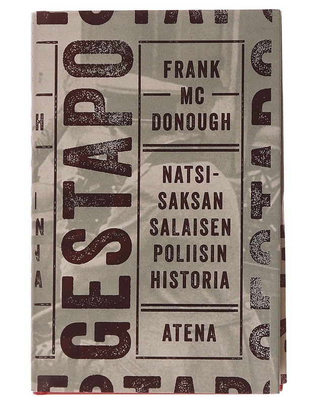 Gestapo / natsi-Saksan salaisen poliisin historia - McDonough, Frank - Elämäkerrat ja muistelmat - 10105556034 - 0