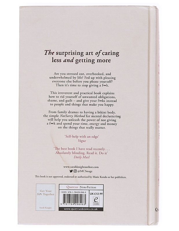 The life-changing magic of not giving a f**k / how to stop spending time you don't have doing things you don't want to do with people you don't like - Sarah Knight - Tietokirjat ja oppaat - 10105556036 - 1