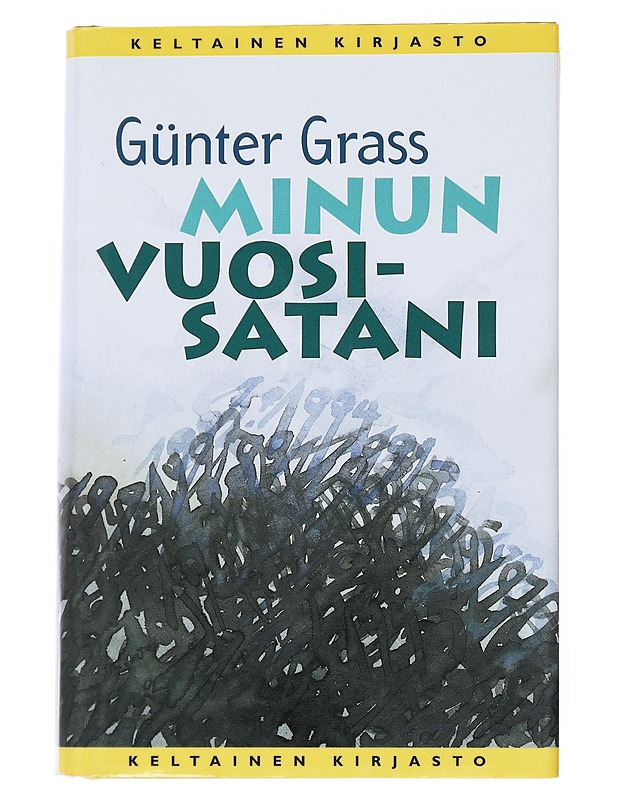 Minun vuosisatani - Grass, Günter - Historiakirjat - 10105556064 - 0