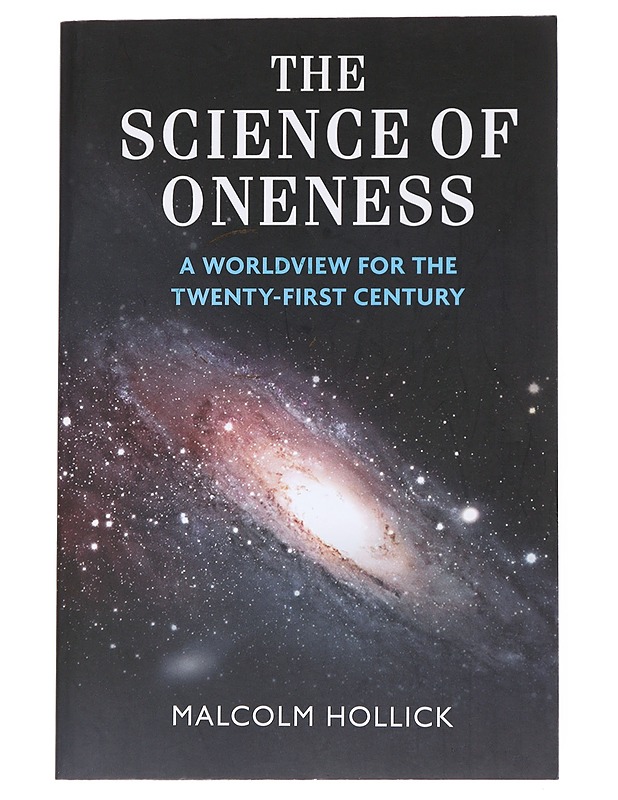 The science of oneness - Hollick, Malcolm - Tietokirjat - 10105556114 - 0