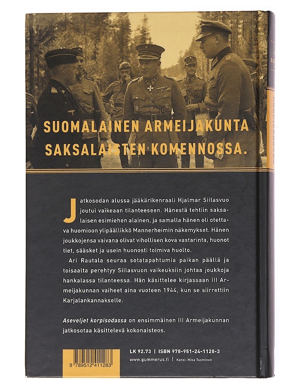 Aseveljet korpisodassa / Siilasvuon III Armeijakunta Vienassa 1941-1944 - Ari Rautala - Elämäkerrat ja muistelmat - 10105556116 - 1