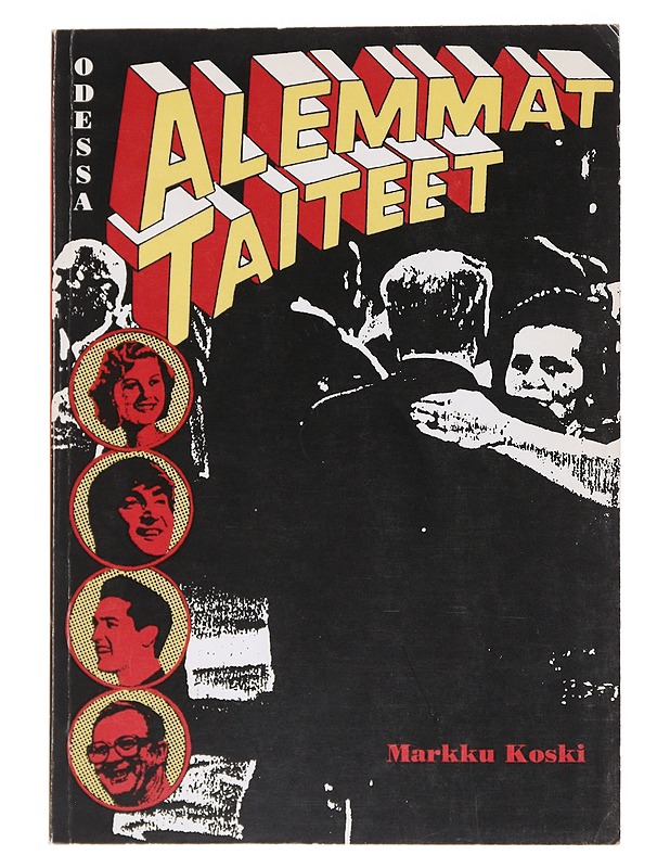 Alemmat taiteet - Markku Koski - Tietokirjat - 10105556126 - 0