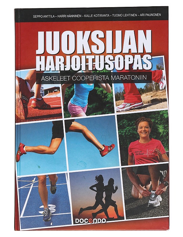 Juoksijan harjoitusopas : askeleet Cooperista maratoniin - Anttila, Seppo - Tietokirjat ja oppaat - 10105556128 - 0