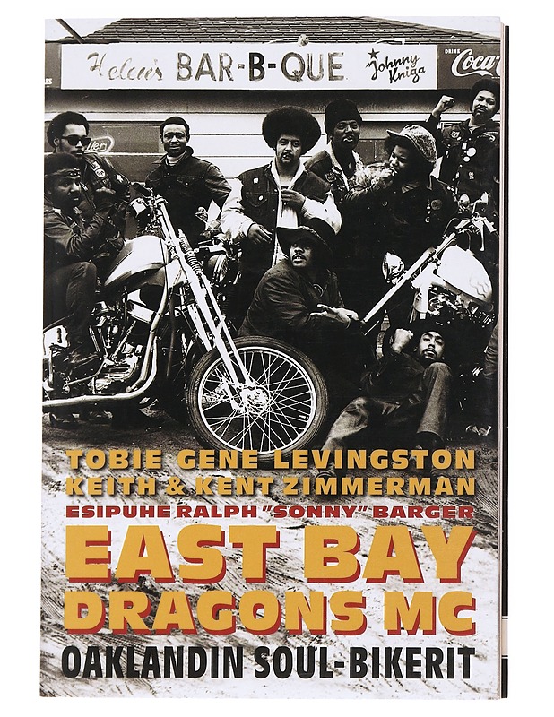 East Bay Dragons MC / Oaklandin soul-bikerit - Levingston, Tobie Gene - Elämäkerrat ja muistelmat - 10105556160 - 0