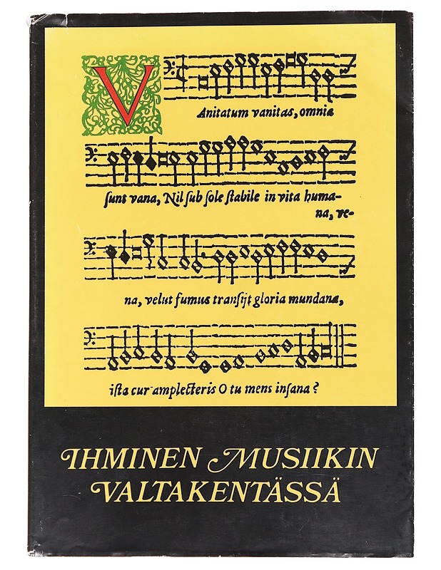 Ihminen musiikin valtakentässä : juhlakirja professori Timo Mäkiselle 6.6.1979 - Pajamo, Reijo - Elämäkerrat ja muistelmat - 10105556159 - 0