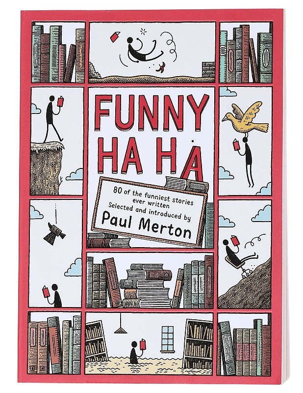 Funny Ha, Ha: 80 of the Funniest Stories Ever Written - Paul Merton - Romaanit ja novellit - 10105556163 - 0