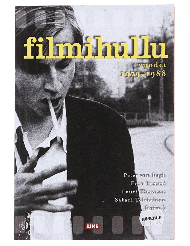 Filmihullu. Vuodet 1979-1988 - Bagh, Peter von - Historiakirjat - 10105556170 - 0