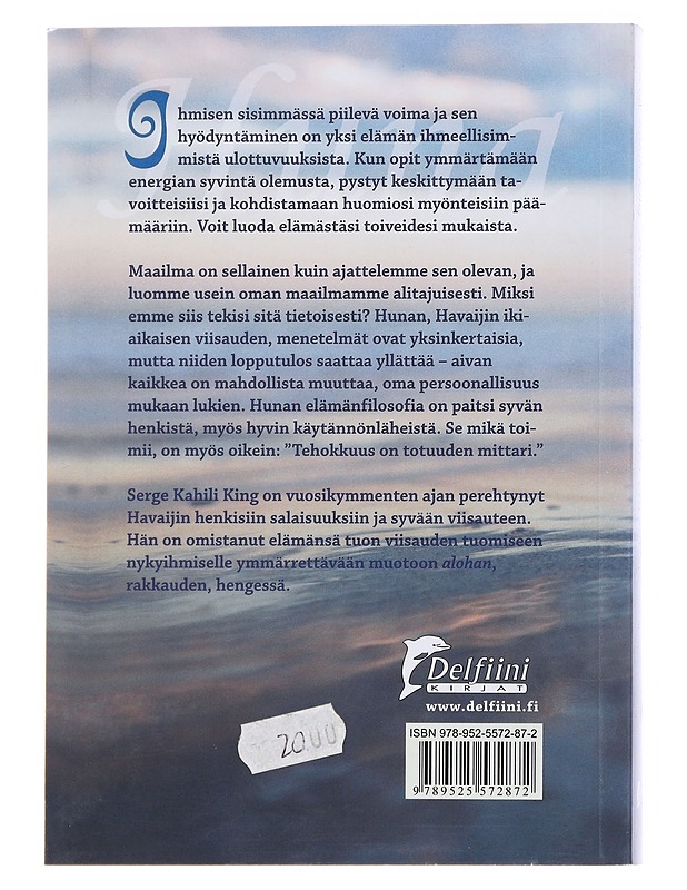 Huna : havaijilaista elämänviisautta -  Serge Kahili King - Tietokirjat ja oppaat - 10105556194 - 1
