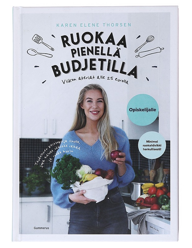 Ruokaa pienellä budjetilla : viikon ateriat alle 25 eurolla - Thorsen, Karen Elene - Kirja lahjaksi - 10105556205 - 0