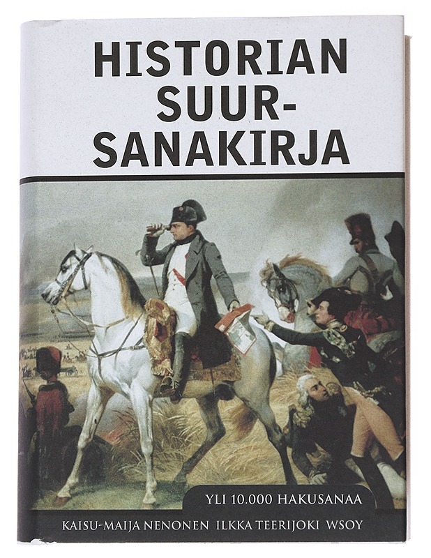 Historian suursanakirja - Nenonen, Kaisu-Maija - Historiakirjat - 10105556219 - 0