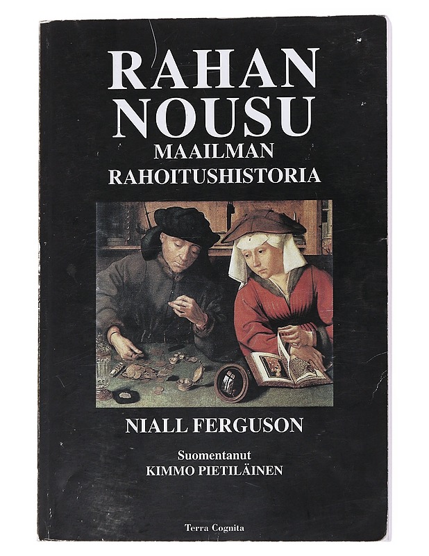Rahan nousu : maailman rahoitushistoria - Ferguson, Niall - Historiakirjat - 10105556231 - 0