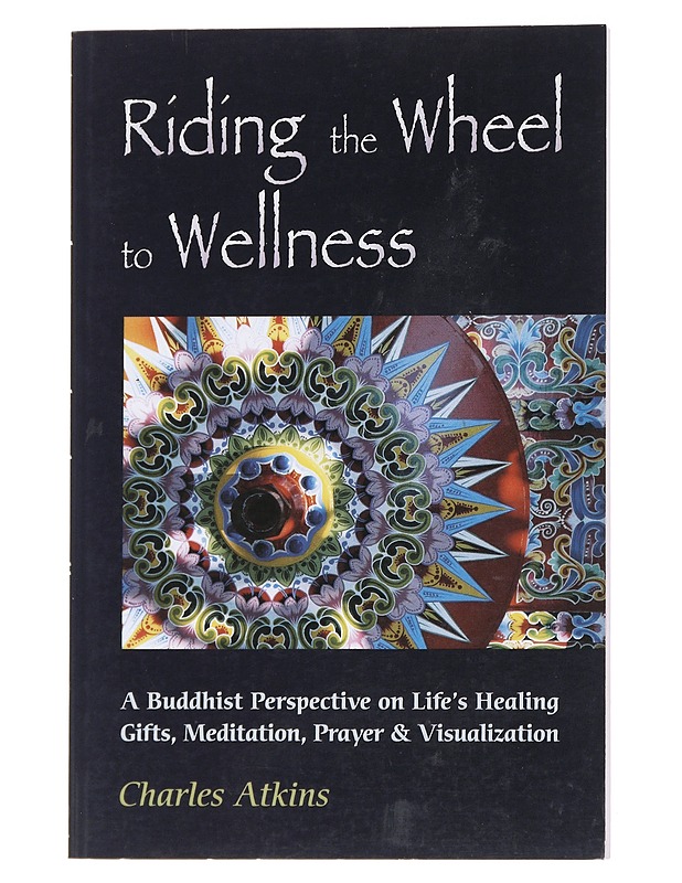 Riding the wheels to wellness - Charles Atkins - Tietokirjat ja oppaat - 10105556235 - 0