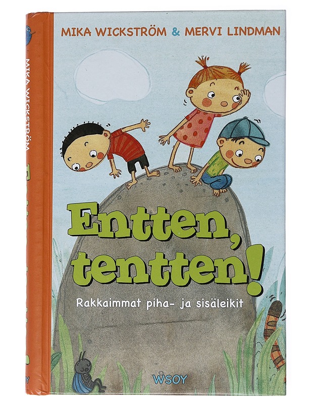 Entten, tentten! / rakkaimmat piha- ja sisäleikit - Wickström, Mika - Lastenkirjat - 10105556244 - 0