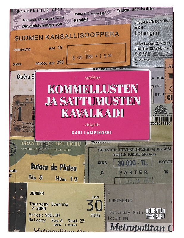 Kommellusten ja sattumusten kavalkadi - Kari Lampikoski - Elämäkerrat ja muistelmat - 10105556260 - 0