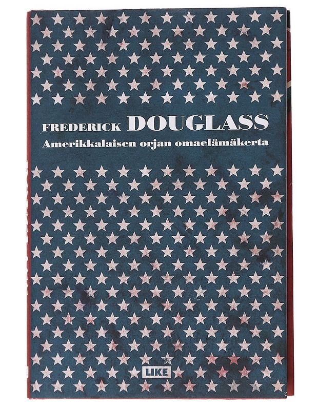Amerikkalaisen orjan omaelämäkerta - Douglass, Frederick - Elämäkerrat ja muistelmat - 10105556299 - 0
