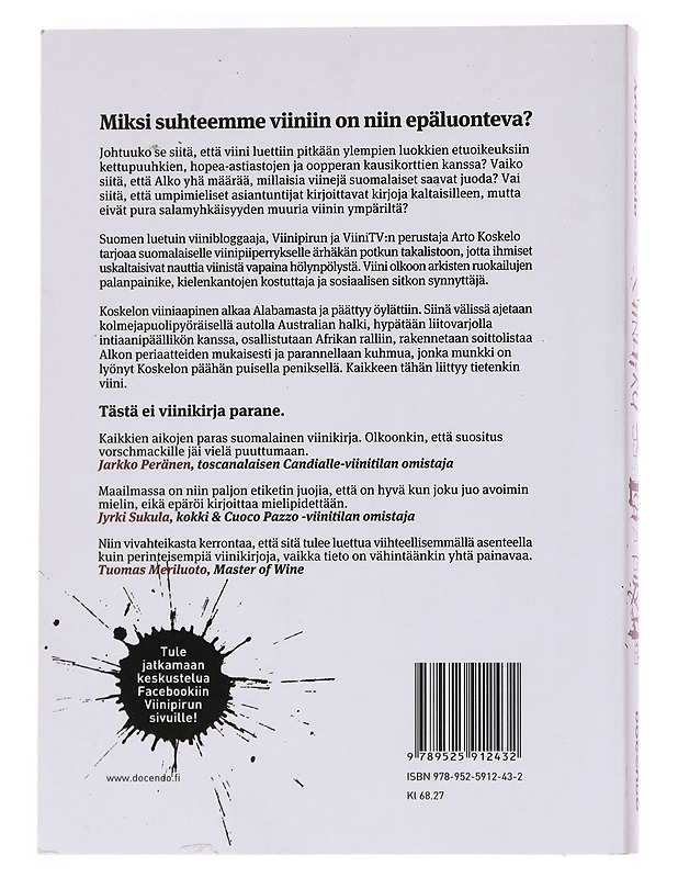 Viinipiru ja lupa läikyttää : toisinajattelijan viiniaapinen - Arto Koskelo - Tietokirjat ja oppaat - 10105556341 - 1