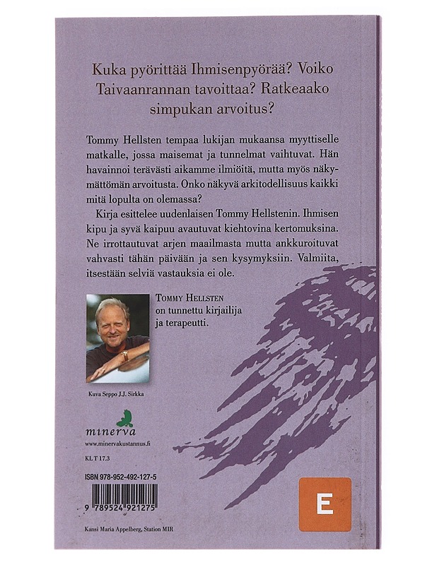 Ihmisenpyörä : unia ja havahtumisia - Tommy Hellsten - Romaanit ja novellit - 10105556338 - 1