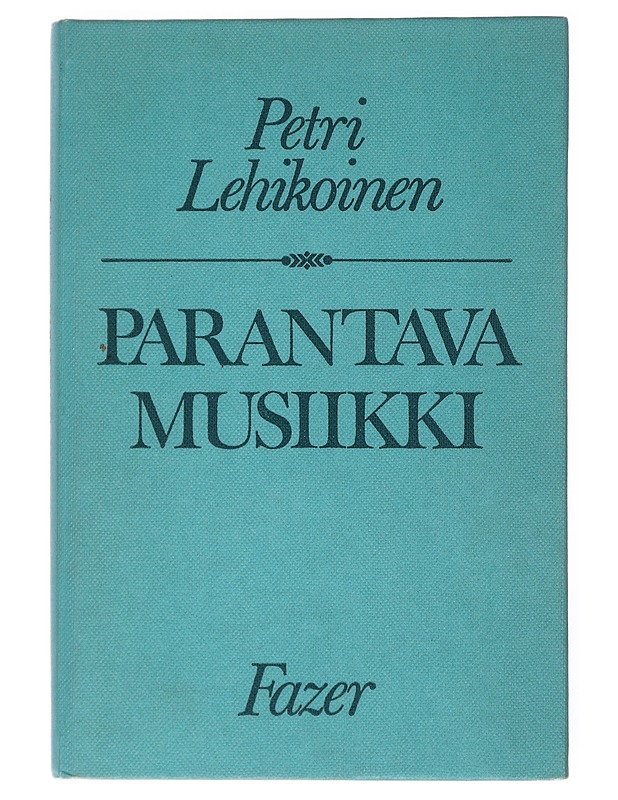 Parantava musiikki - Lehikoinen, Petri - Tietokirjat - 10105556368 - 0