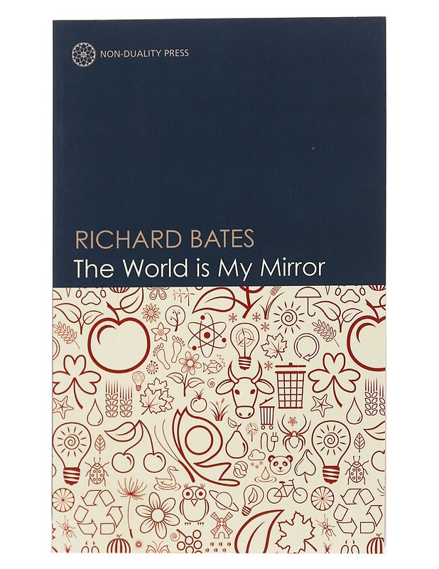 The World is My Mirror - Richard Bates - Tietokirjat ja oppaat - 10105556386 - 0