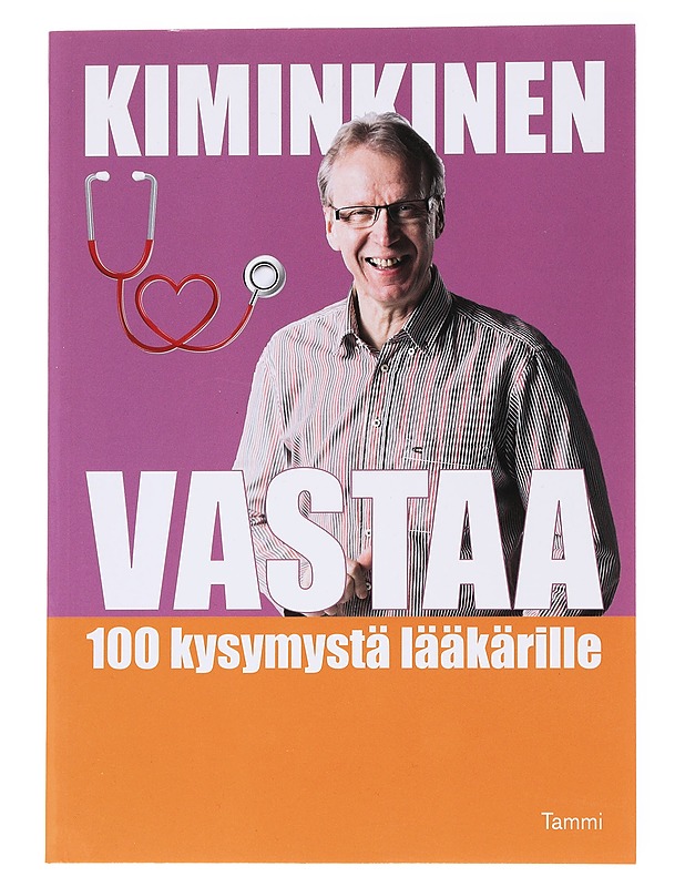 Kiminkinen vastaa : 100 kysymystä lääkärille - Kiminkinen, Tapani - Tietokirjat ja oppaat - 10105556439 - 0