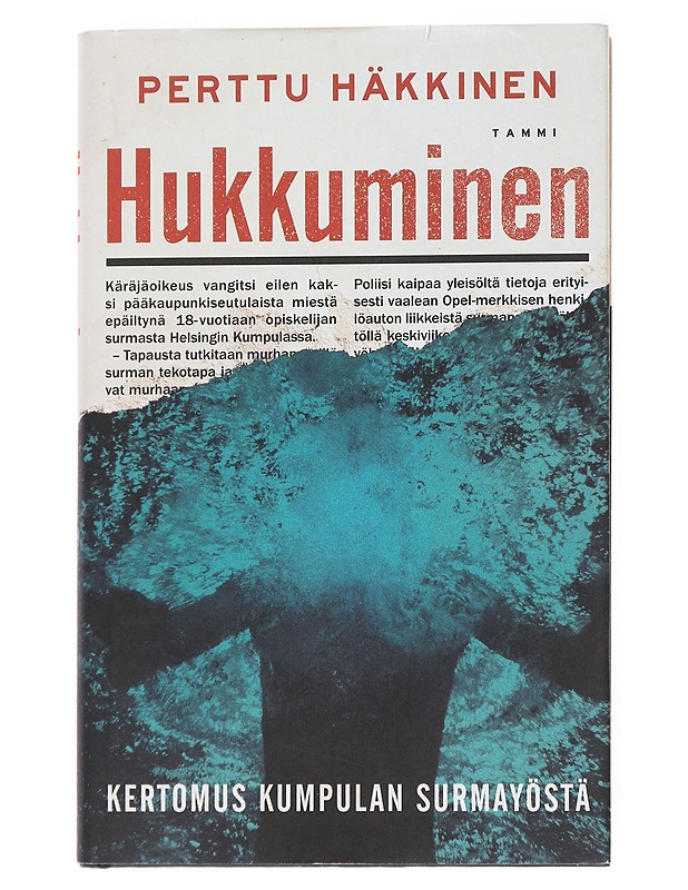 Hukkuminen : kertomus Kumpulan surmayöstä - Perttu Häkkinen - Jännitys ja dekkarit - 10105556443 - 0