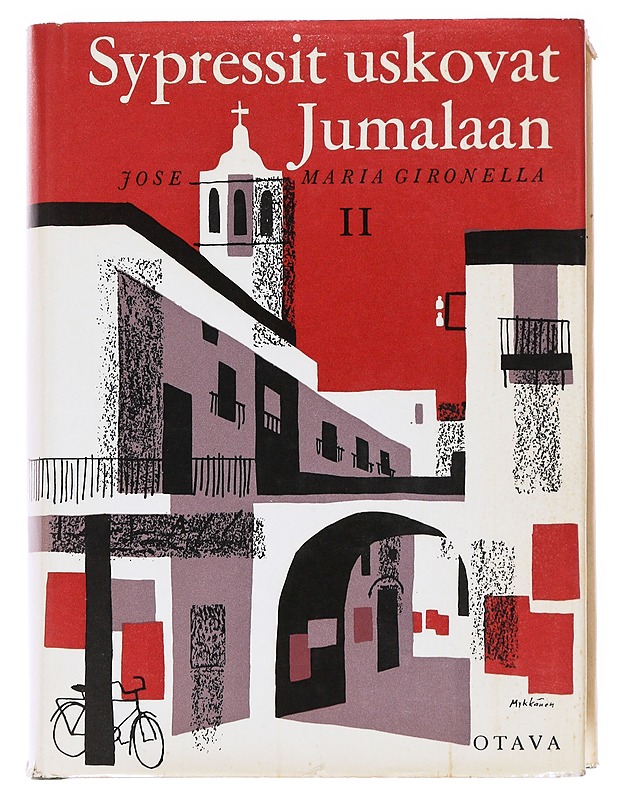 Sypressit uskovat jumalaan II - José María Gironella - Romaanit ja novellit - 10105556483 - 0