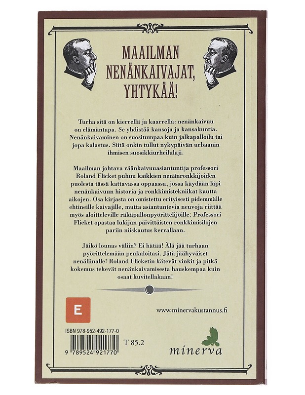 Nenänkaivuun nautinto / tekniikat kautta aikain - Flicket, Roland - Historiakirjat - 10105556504 - 1