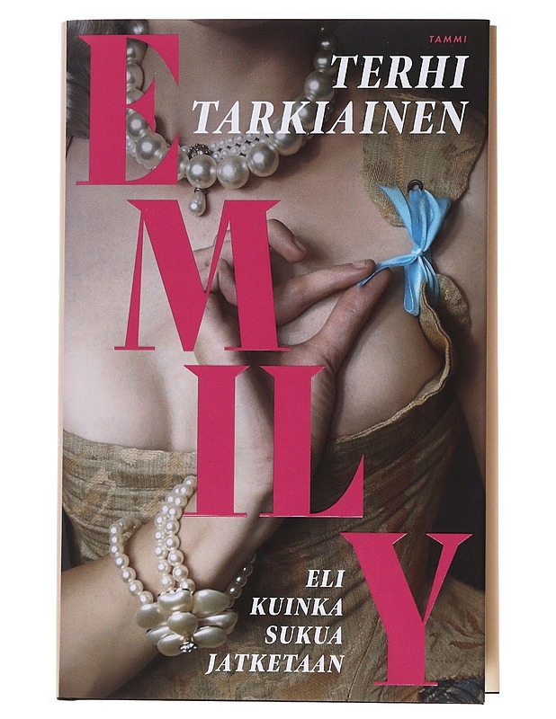 Emily, eli kuinka sukua jatketaan - Terhi Tarkiainen - Romaanit ja novellit - 10105556581 - 0