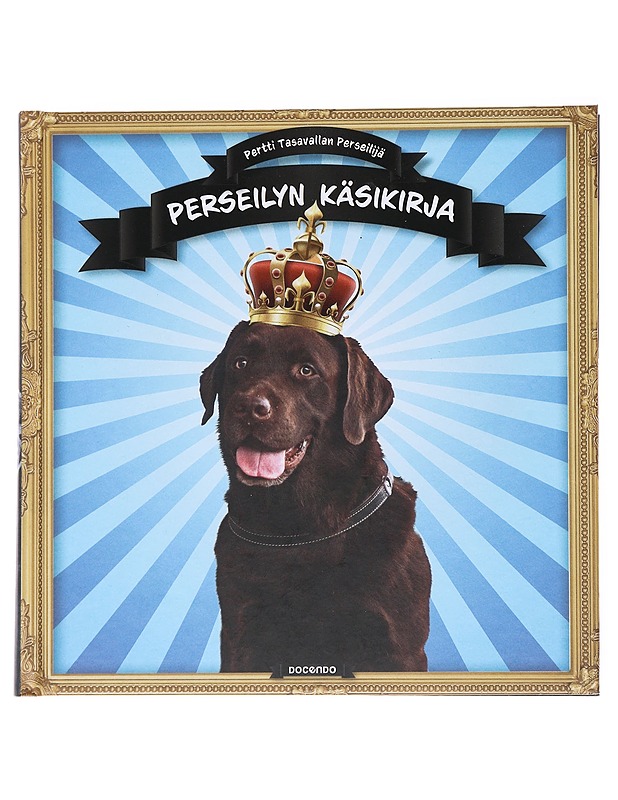 Perseilyn käsikirja / perseilyä vasta-alkajille ja edistyneemmille - Torsti Nieminen - Tietokirjat ja oppaat - 10105556593 - 0