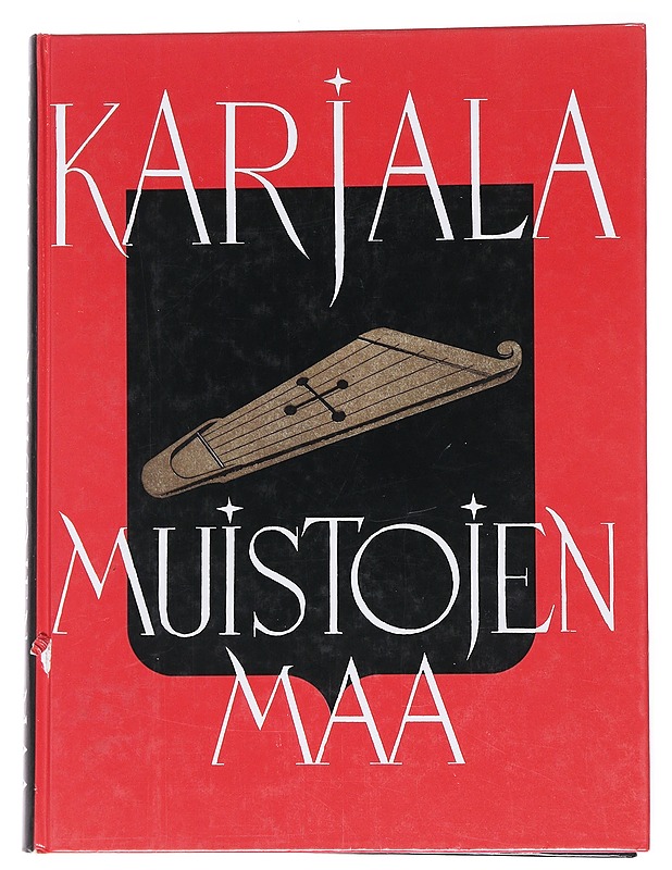 Karjala, muistojen maa - Olavi Paavolainen - Historiakirjat - 10105556613 - 0