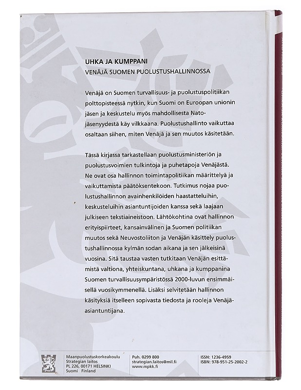 Uhka ja kumppani: Venäjä Suomen puolustushallinnossa - Arto Nokkala - Historiakirjat - 10105556632 - 0