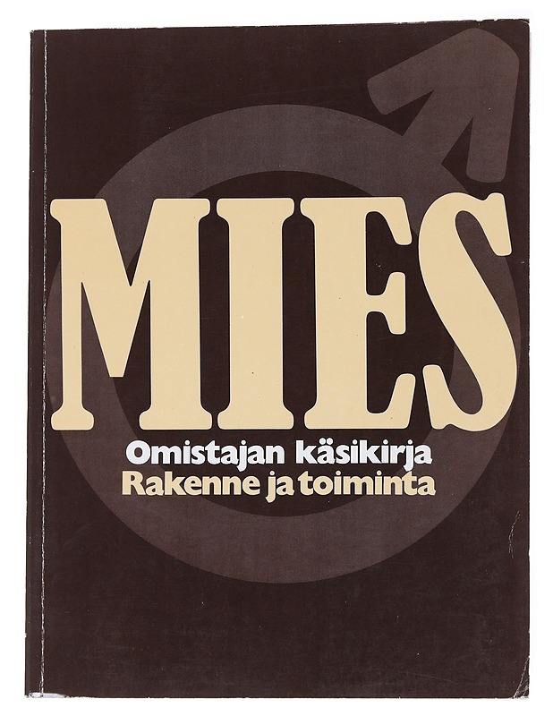 Mies : rakenne ja toiminta : omistajan käsikirja - Heidenstam, David - Tietokirjat ja oppaat - 10105556691 - 0