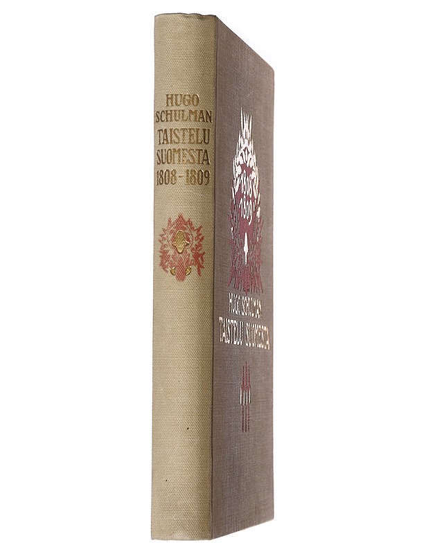 Taistelu Suomesta 1808-1809 - Hugo Schulman - Historiakirjat - 10105556817 - 1
