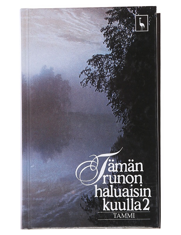Tämän runon haluaisin kuulla. 2 - Satu Koskimies - Romaanit ja novellit - 10105556893 - 0