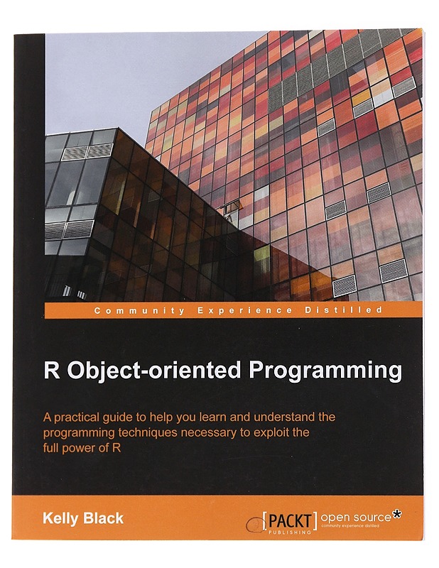 R Object-Oriented Programming -Kelly Black - Tietokirjat - 10105556907 - 0