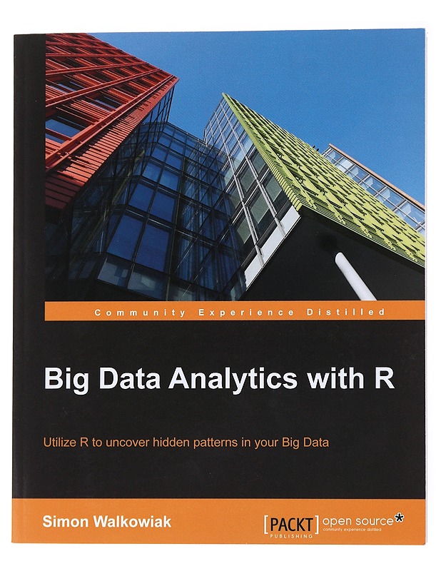 Big Data Analytics With R -Simon Walkowiak - Tietokirjat ja oppaat - 10105556958 - 0