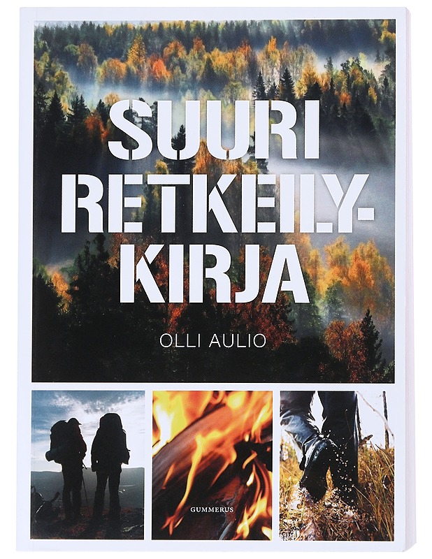 Suuri retkeilykirja - Olli Aulio - Tietokirjat ja oppaat - 10105556961 - 0