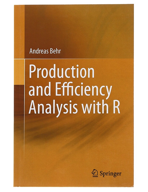Production and Efficiency Analysis with R - Andreas Behr - Tietokirjat - 10105556989 - 0