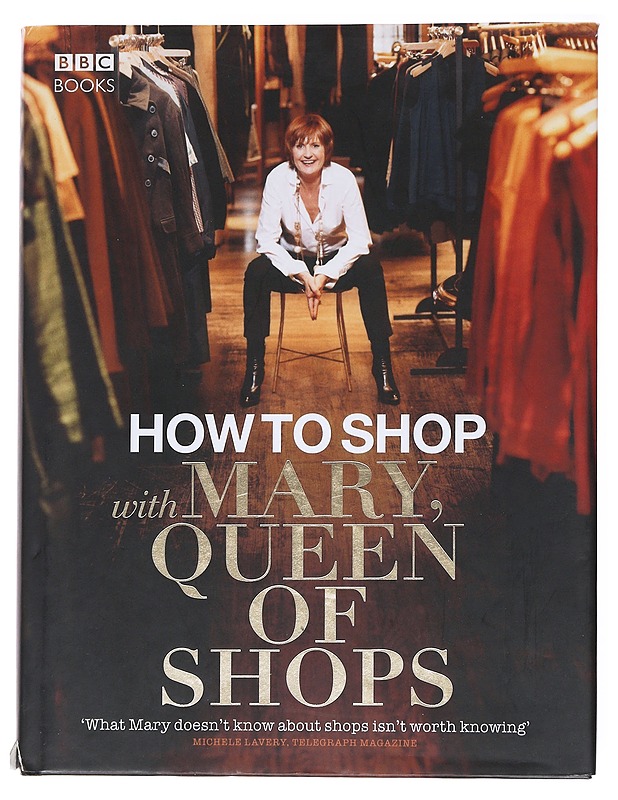 How to shop with Mary, queen of shops - Mary Porta - Tietokirjat ja oppaat - 10105556997 - 0