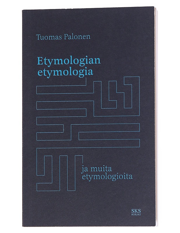 Etymologian etymologia ja muita etymologioita - Tuomas Palonen - Historiakirjat - 10105557008 - 0