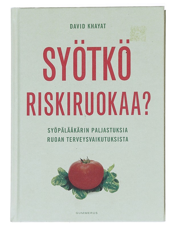 Syötkö riskiruokaa? - Khayat, David - Tietokirjat ja oppaat - 10105557027 - 0