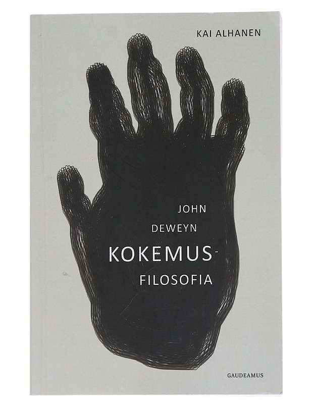 John Deweyn kokemusfilosofia - Kai Alhanen - Tietokirjat - 10105557041 - 0